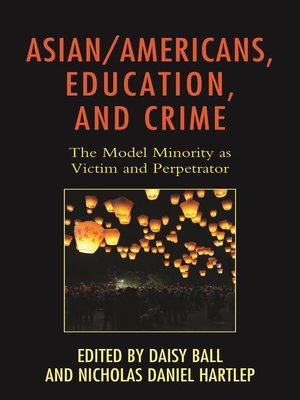 cover image of Asian/Americans, Education, and Crime